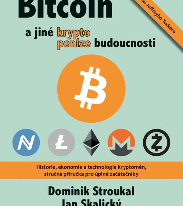 Pozvánka na 20. sraz libertariánů a křest knihy Bitcoin a jiné kryptopeníze budoucnosti