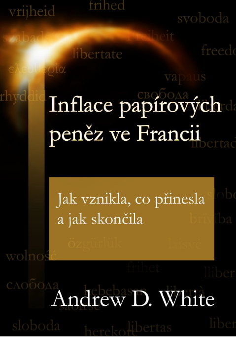 Book Cover: White, A. D. (1878): Inflace papírových peněz ve Francii