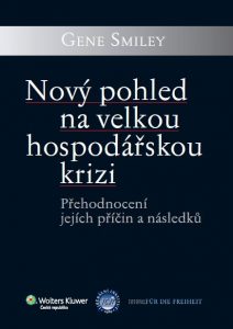 Book Cover: Smiley, G. (2002): Nový pohled na velkou hospodářskou krizi