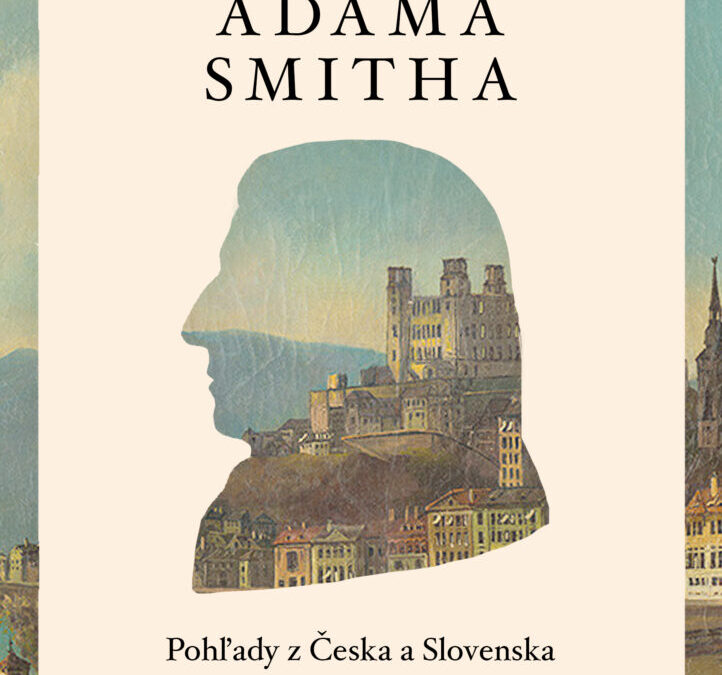 Seminář a sborník: Odkaz Adama Smitha