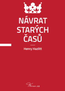 Book Cover: Hazlitt, H. (1951) Návrat starých časů