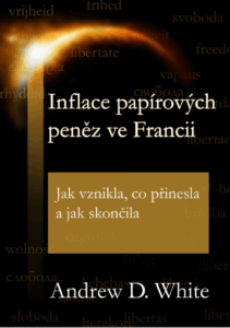 Book Cover: White, A. D. (1878): Inflace papírových peněz ve Francii